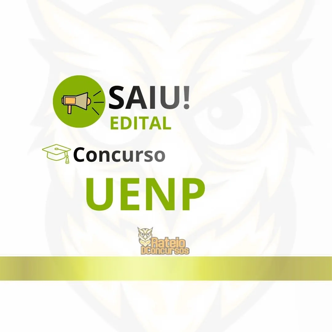 Concurso UENP 2026: edital publicado com 118 vagas e salários de até R$ 7,6 mil