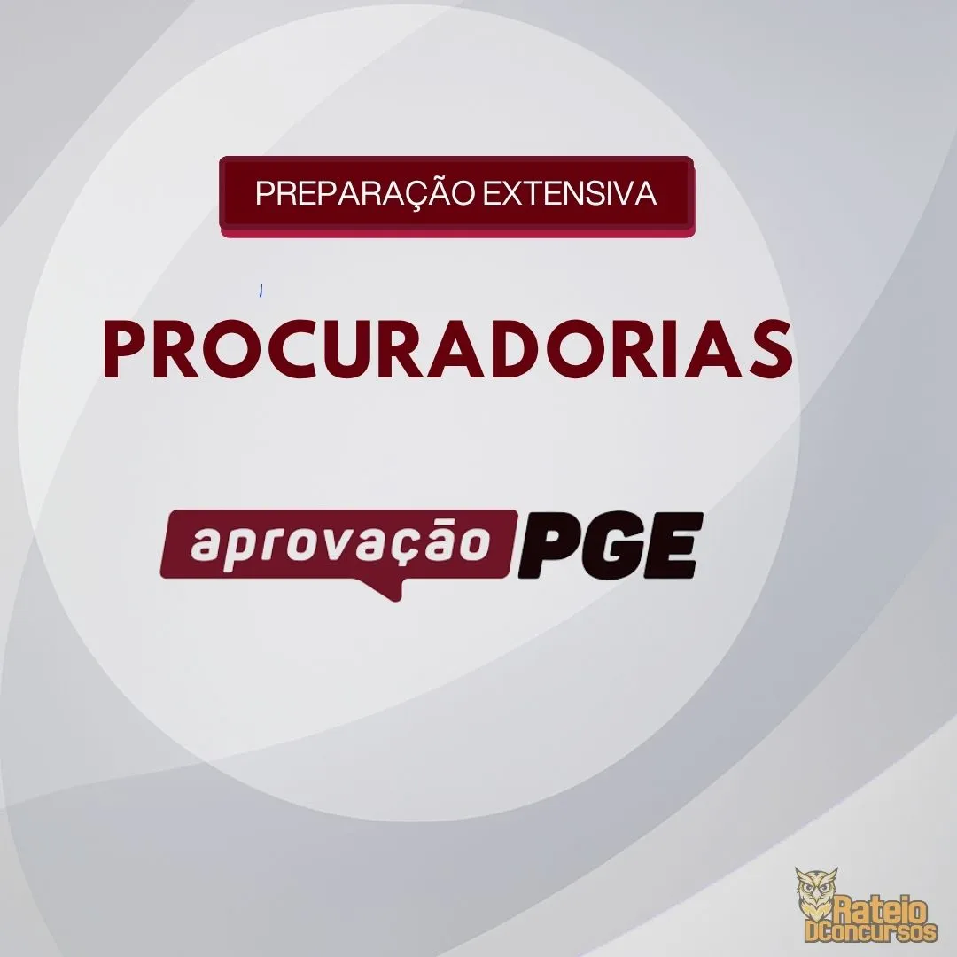 PROCURADORIAS - Preparação Extensiva - Aprovação PGE 2026