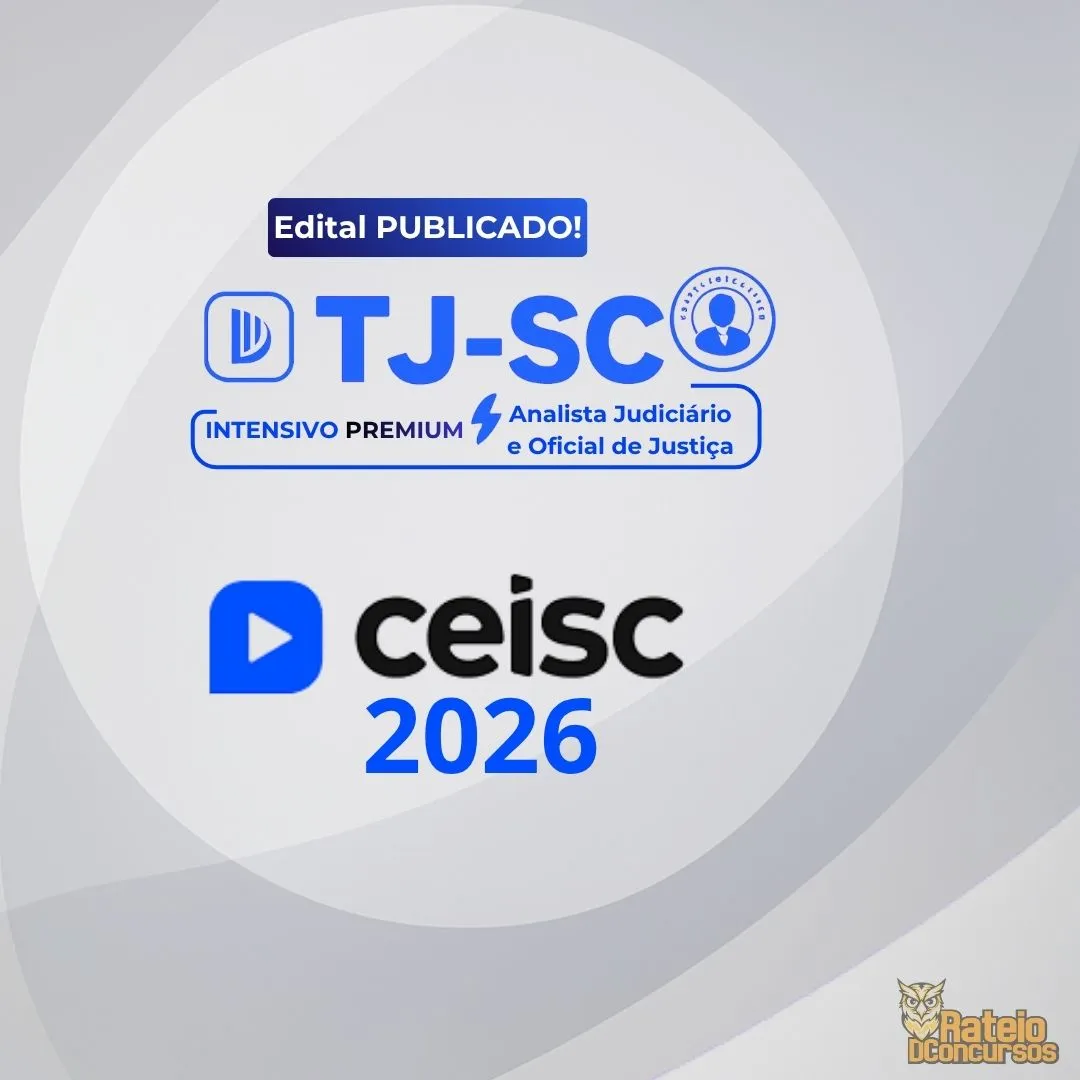TJ SC - Analista Jurídico e Oficial de Justiça e Avaliador - CEISC 2026