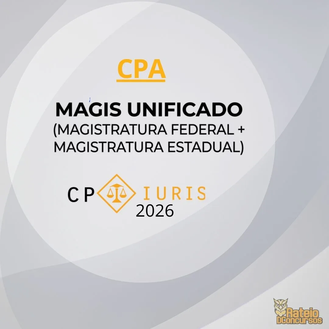 Magis Unificado - Magistratura Federal + Magistratura Estadual – CP Iuris 2026
