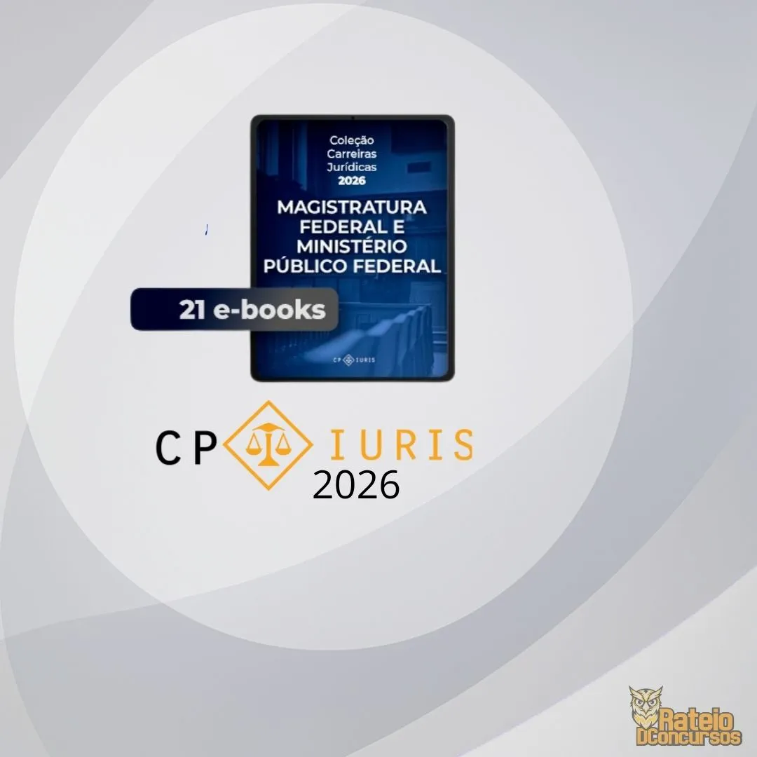 E-books - Magistratura Federal e Ministério Público Federal - CP Iuris 2026 E-books - Magistratura Federal e Ministério Público Federal - CP Iuris 2026