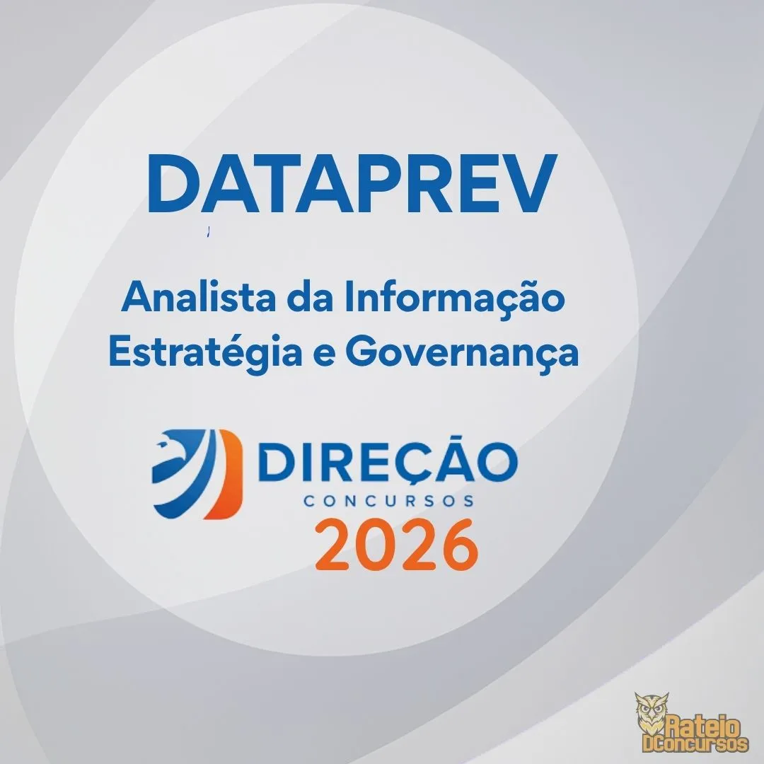 DATAPREV Analista da Informação – Estratégia e Governança - Direção Concursos 2026 DATAPREV Analista da Informação – Estratégia e Governança - Direção Concursos 2026