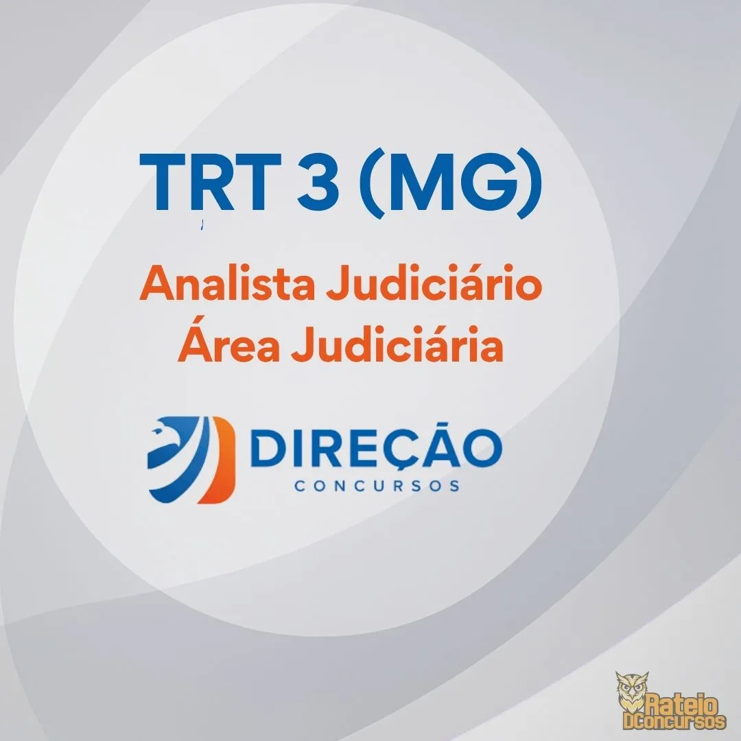 TRT 3 MG - Analista Judiciário - Área Judiciária - Direção Concursos 2026 TRT 3 MG - Analista Judiciário - Área Judiciária - Direção Concursos 2026