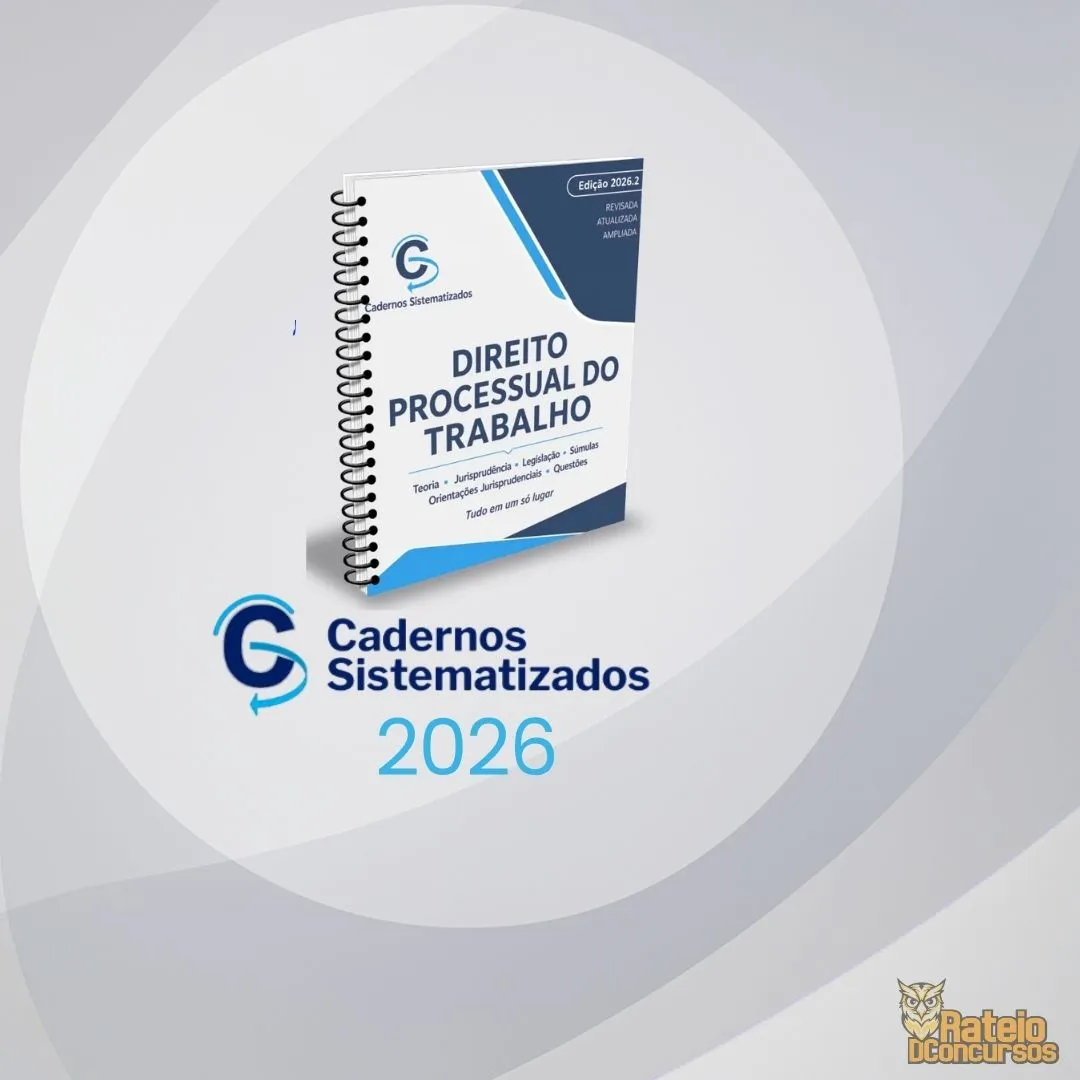 Caderno Sistematizado de Direito Processual do Trabalho Ed. 2026.2
