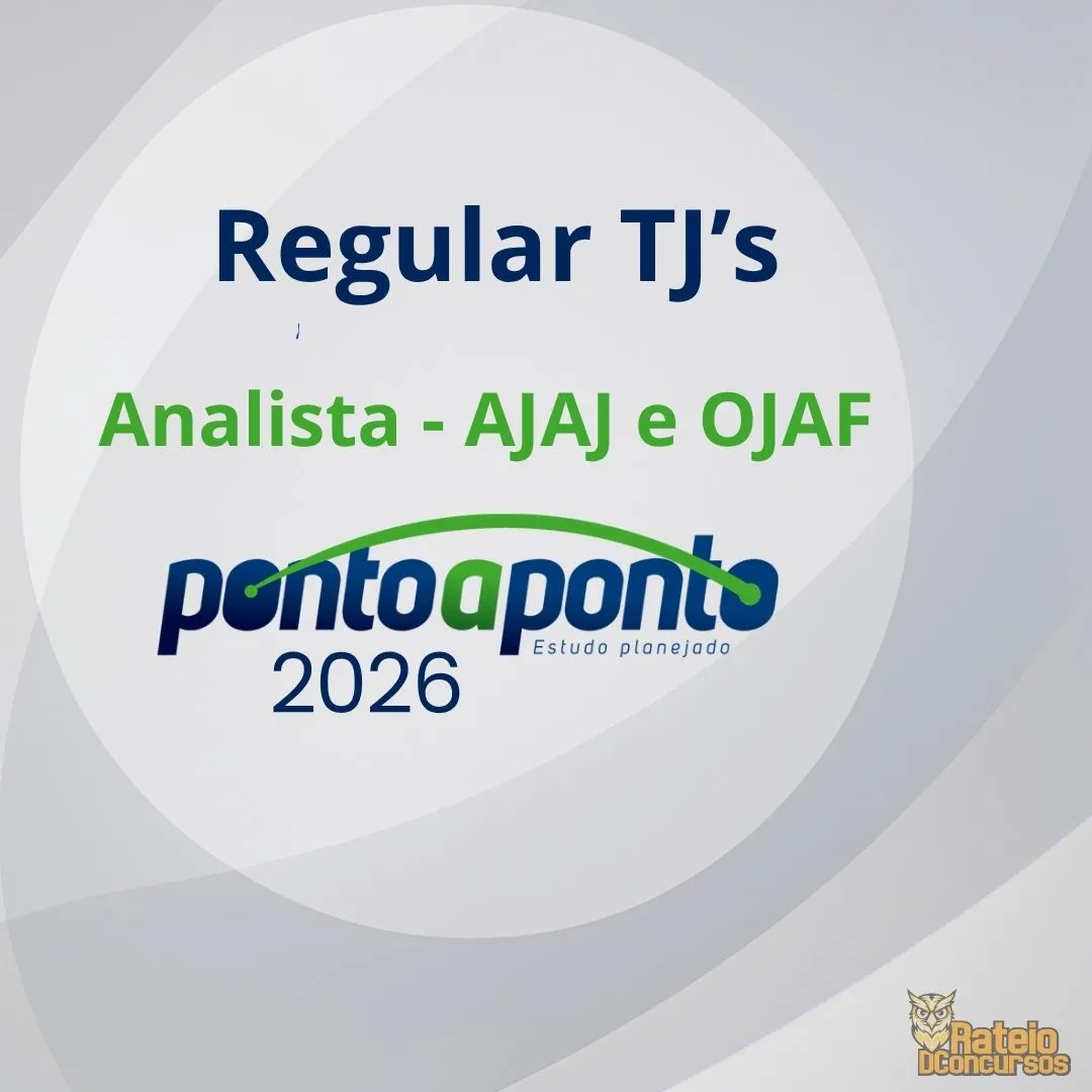 Regular TJ´s - Analista - AJAJ e OJAF - Ponto a Ponto 2026 Regular TJ´s - Analista - AJAJ e OJAF - Ponto a Ponto 2026