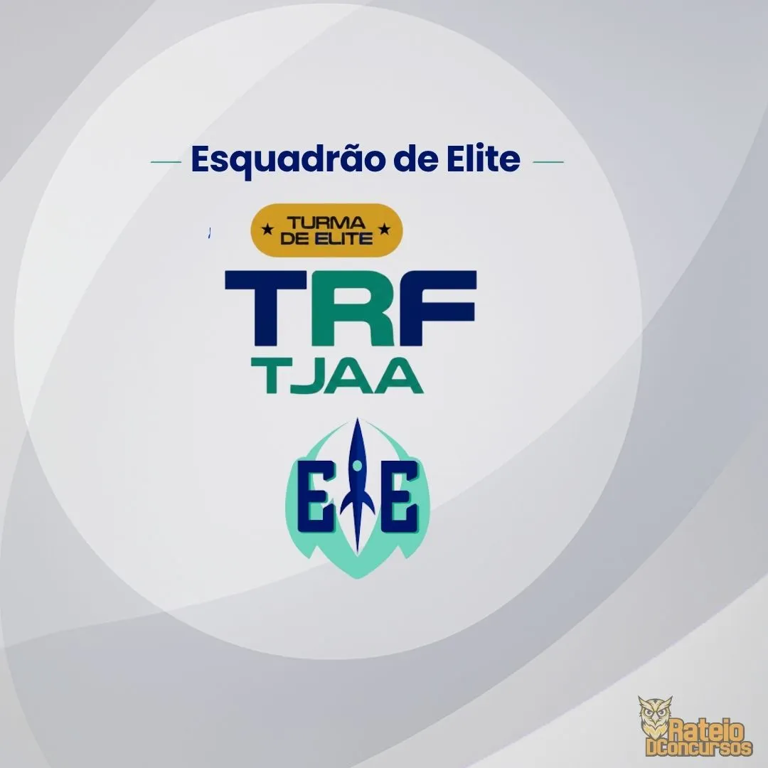 Turma de Elite TRF - Técnico Judiciário – Área Administrativa - Esquadrão de Elite 2026 Turma de Elite TRF - Técnico Judiciário – Área Administrativa - Esquadrão de Elite 2026