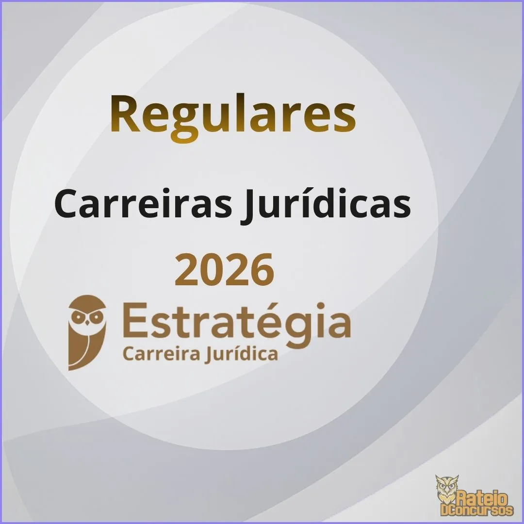 Carreira Jurídica - Curso Regular - Estratégia 2026