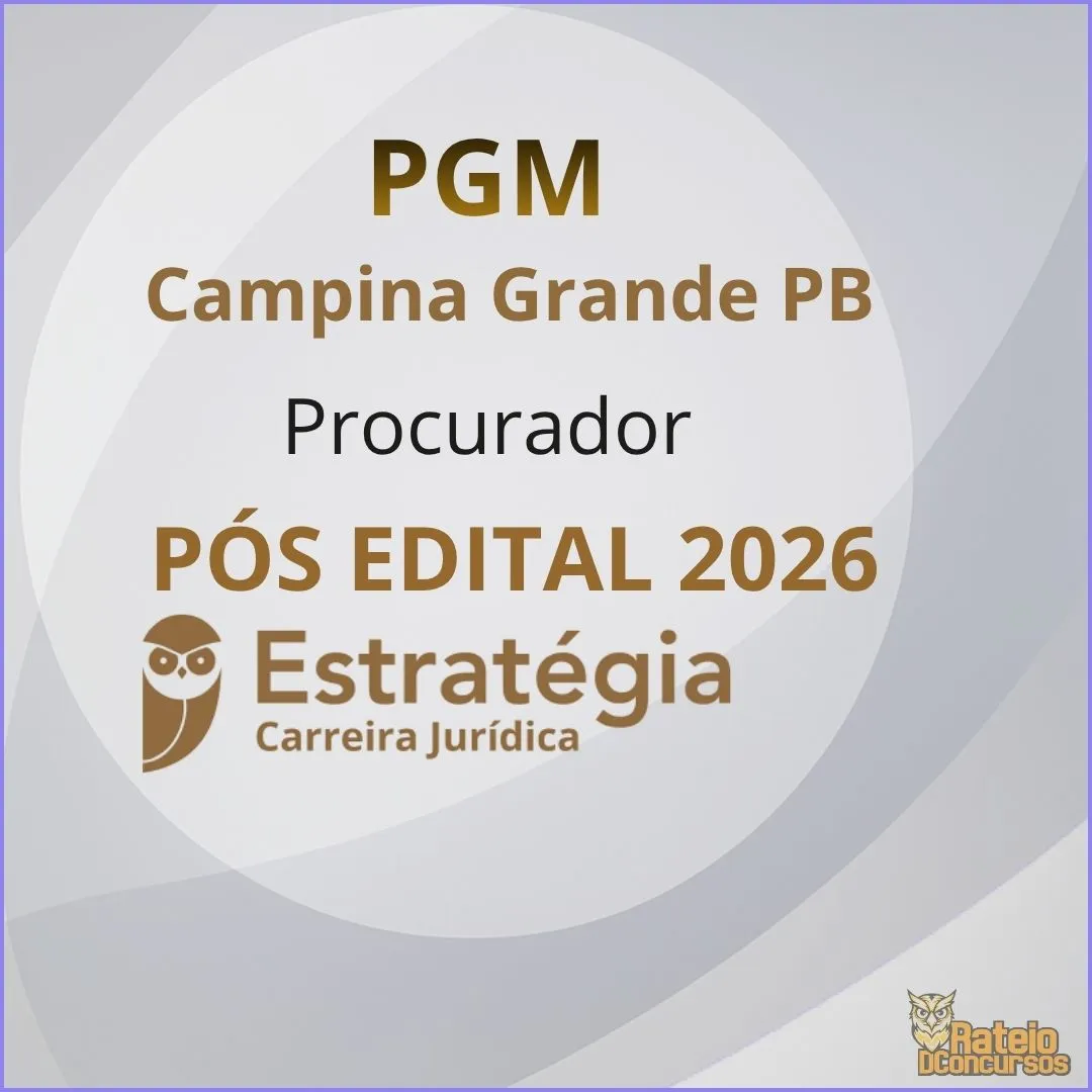 PGM-Campina Grande PB - Procurador - Estratégia 2026