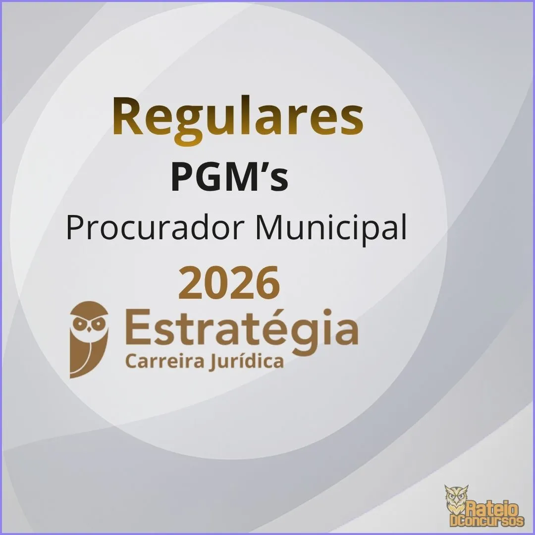 PGMs - Procurador Municipal - Curso Regular- Estratégia 2026