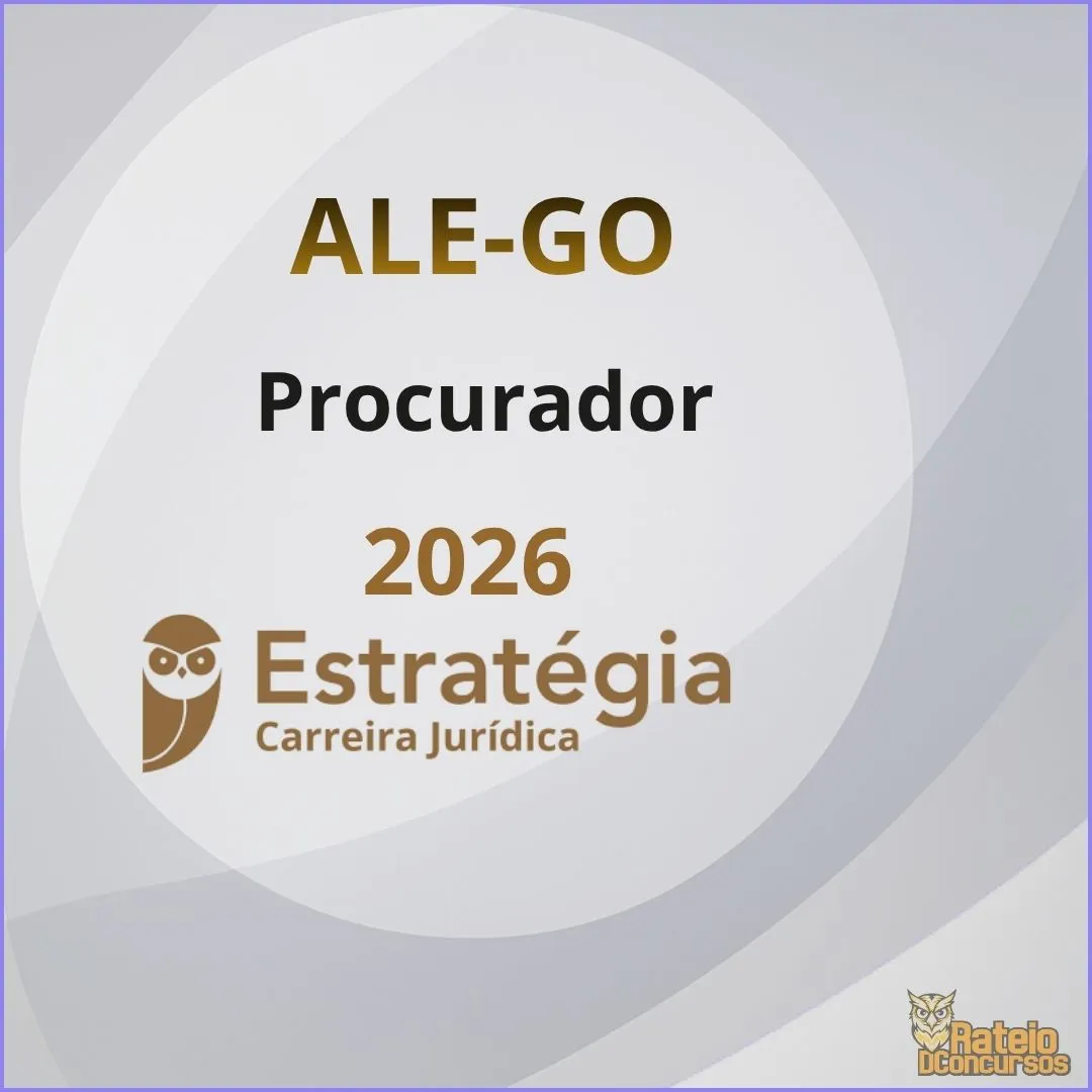 ALE GO Procurador - Estratégia 2026 ALE GO Procurador - Estratégia 2026