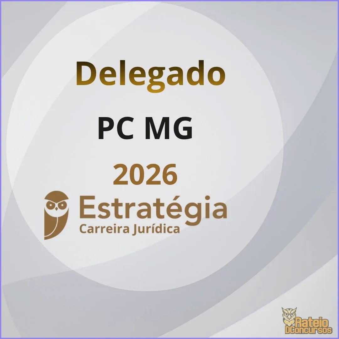 PC MG Delegado - Estratégia 2026 PC MG Delegado - Estratégia 2026