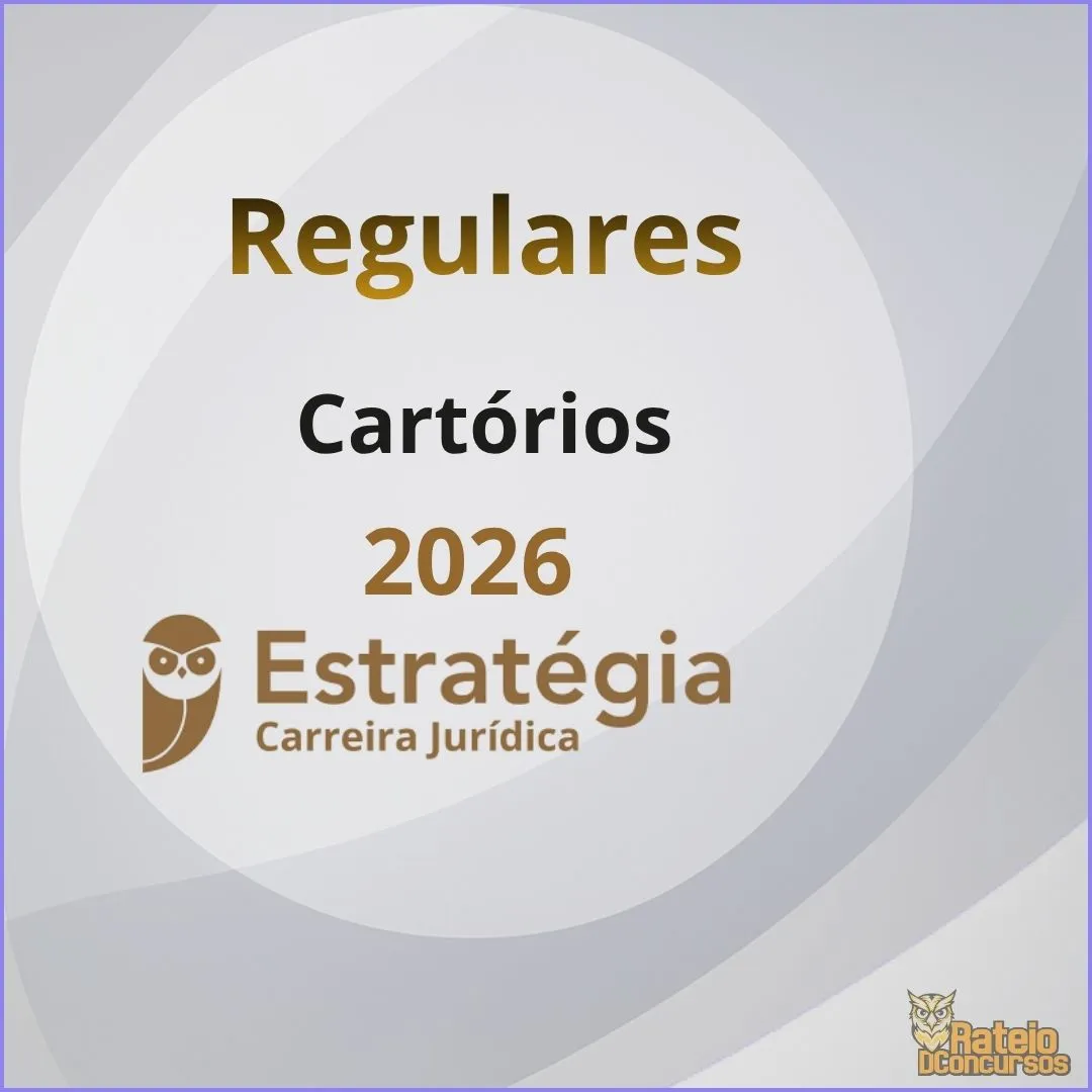 Cartórios - Curso Regular - Estratégia 2026