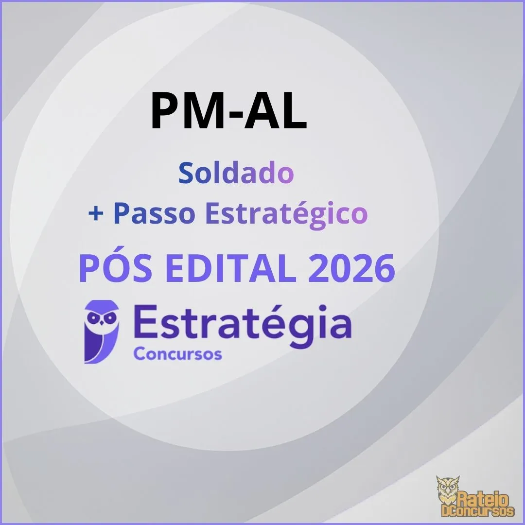 PM AL PósEdital - Soldado + Passo - Estratégia 2026