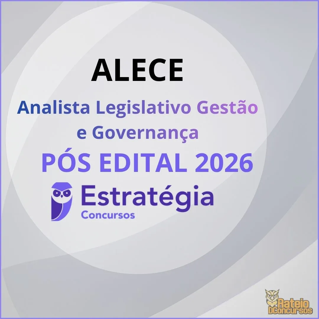 ALECE Pós-Edital - Analista Legislativo - Gestão e Governança - Estratégia 2026