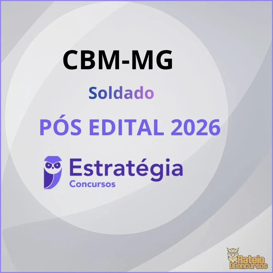 CBM MG Pós Edital - Soldado - Estratégia 2026 CBM MG Pós Edital - Soldado - Estratégia 2026