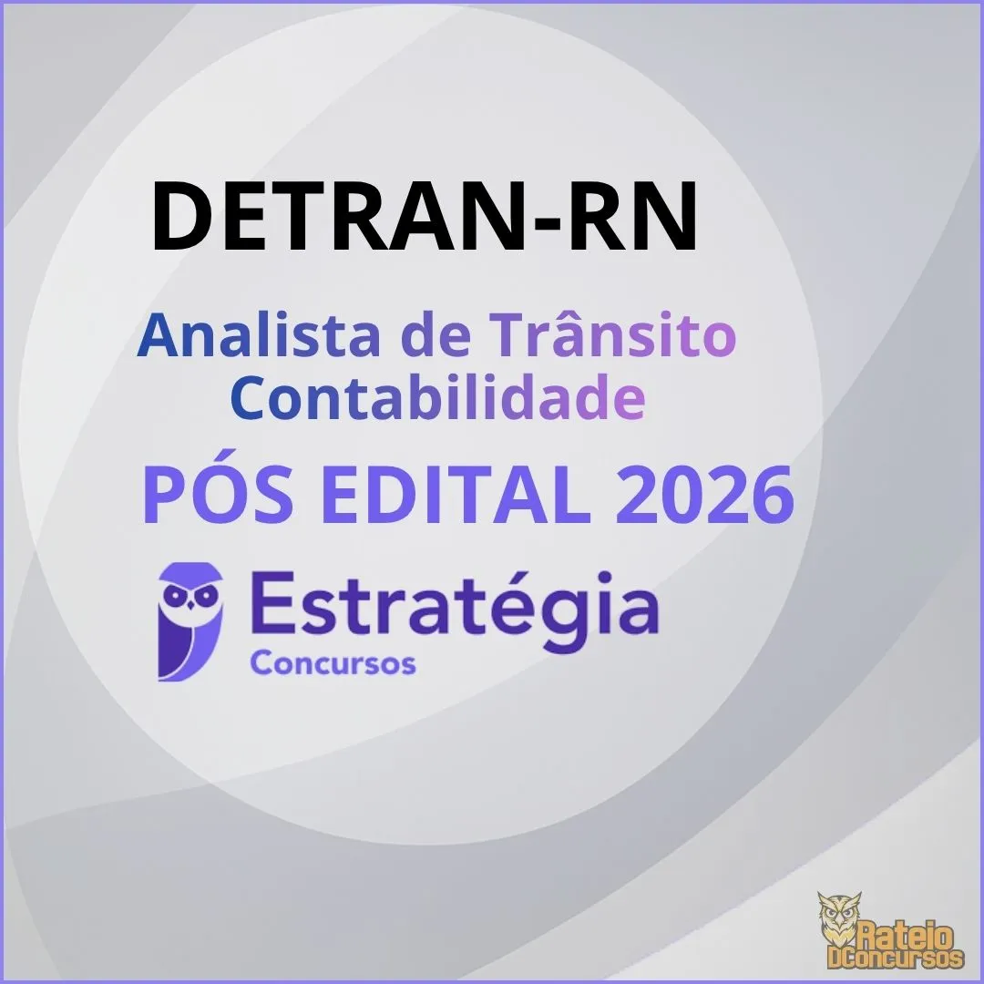 DETRAN RN Pós Edital - Analista de Trânsito - Contabilidade - Estratégia 2026