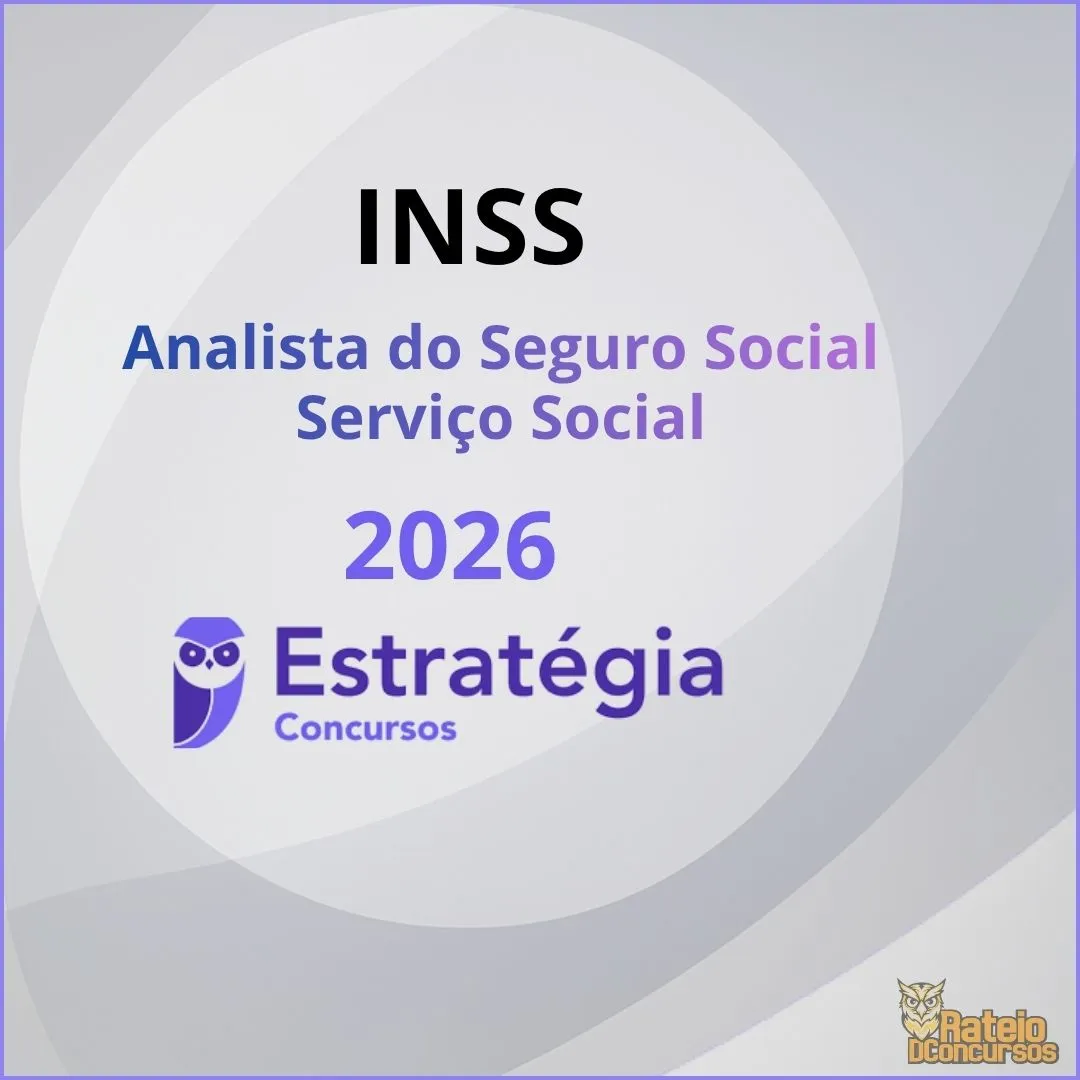 INSS - Analista do Seguro Social - Serviço Social - Estratégia 2026 INSS - Analista do Seguro Social - Serviço Social - Estratégia 2026