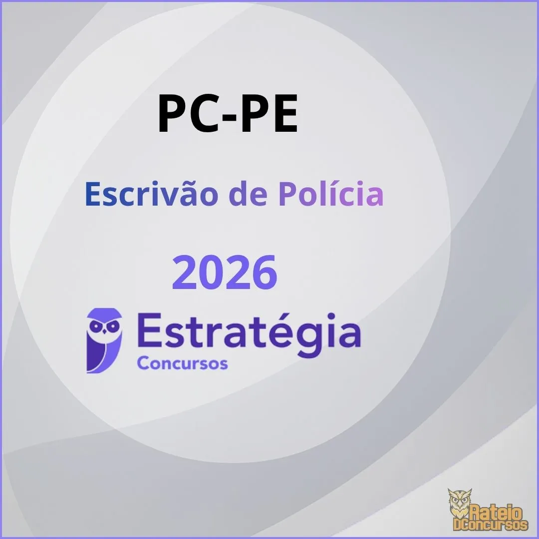 PC PE - Escrivão de Polícia - Estratégia 2026 PC PE - Escrivão de Polícia - Estratégia 2026