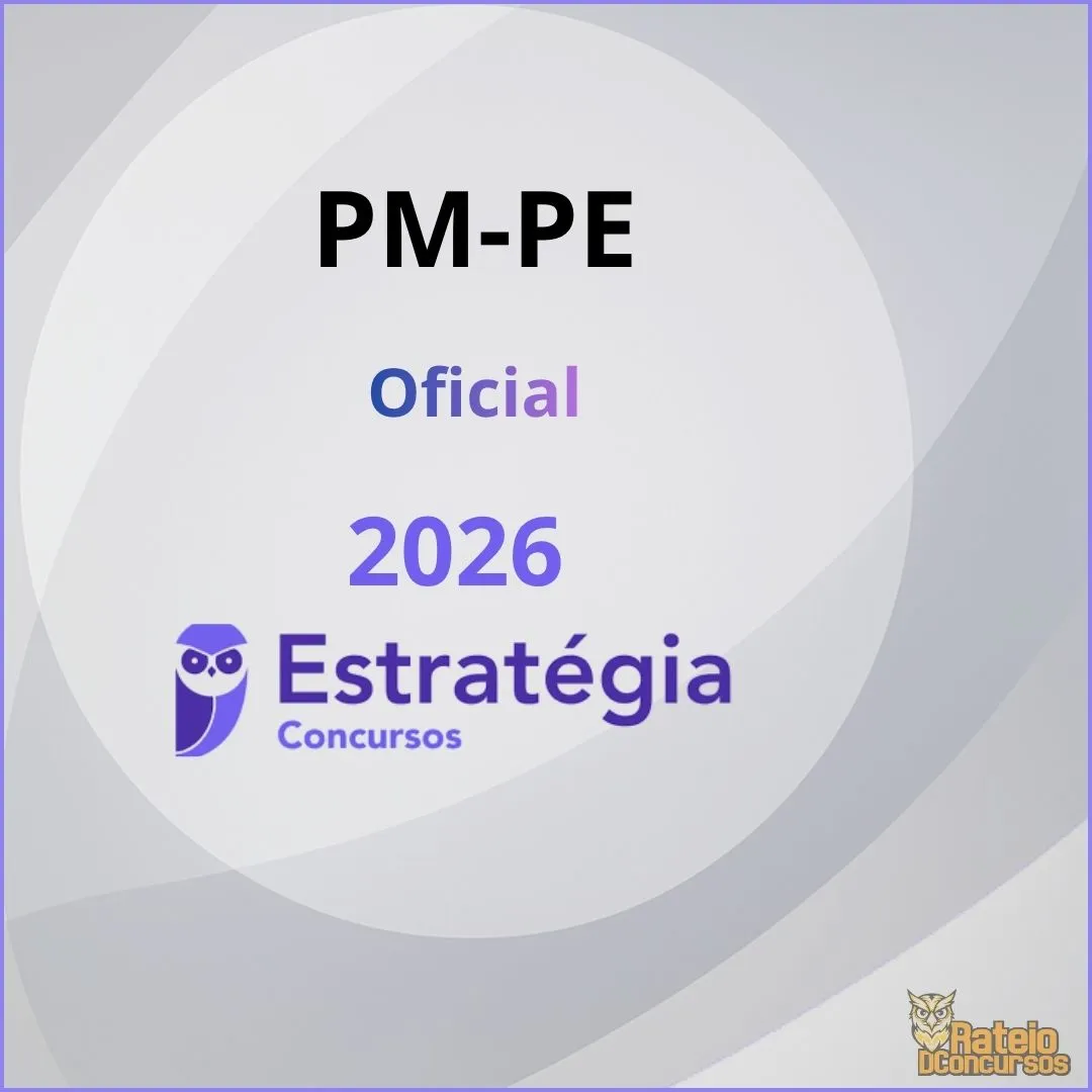 PM PE - Policia Militar de Pernambuco - Oficial - Estratégia 2026