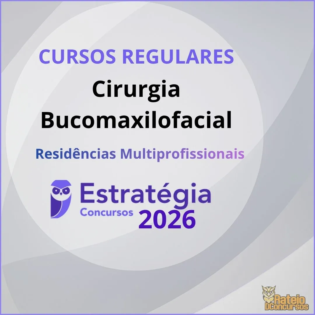 Curso Regular - Cirurgia Bucomaxilofacial - Estratégia 2026 Curso Regular - Cirurgia Bucomaxilofacial - Estratégia 2026
