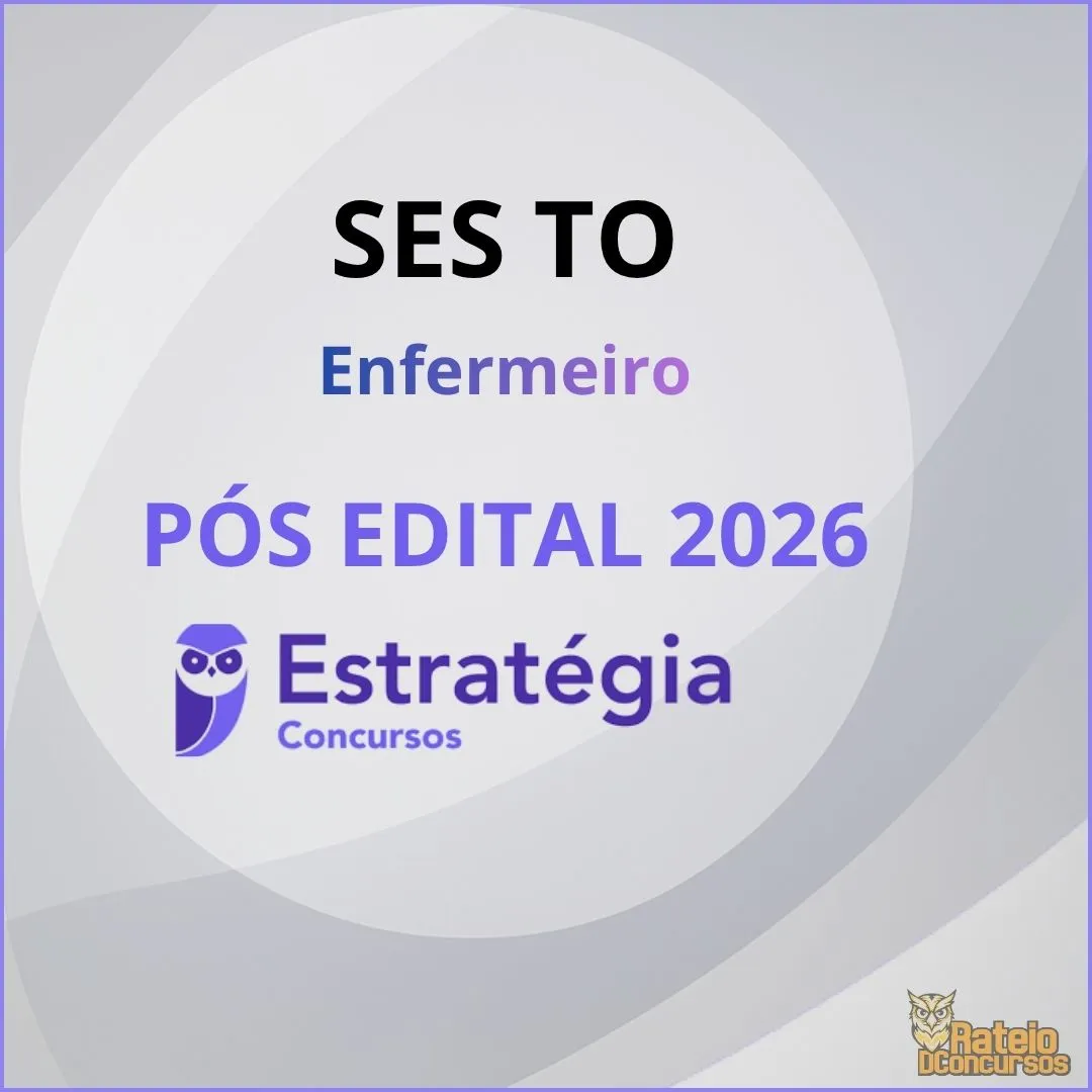 SES TO Pós Edital - Enfermeiro - Estratégia 2026 SES TO Pós Edital - Enfermeiro - Estratégia 2026