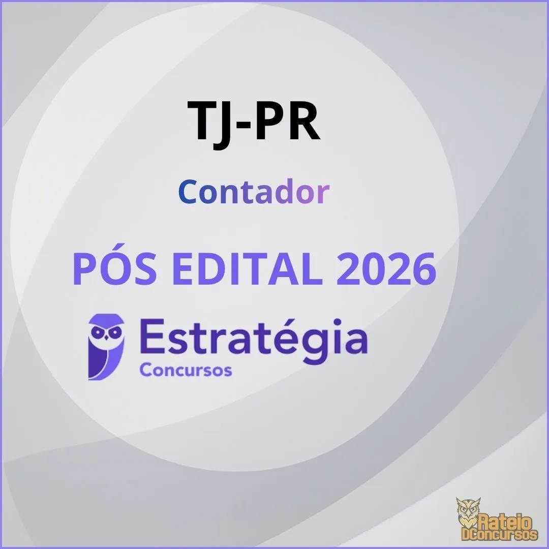 TJ PR Pós Edital -  Contador - Estratégia 2026