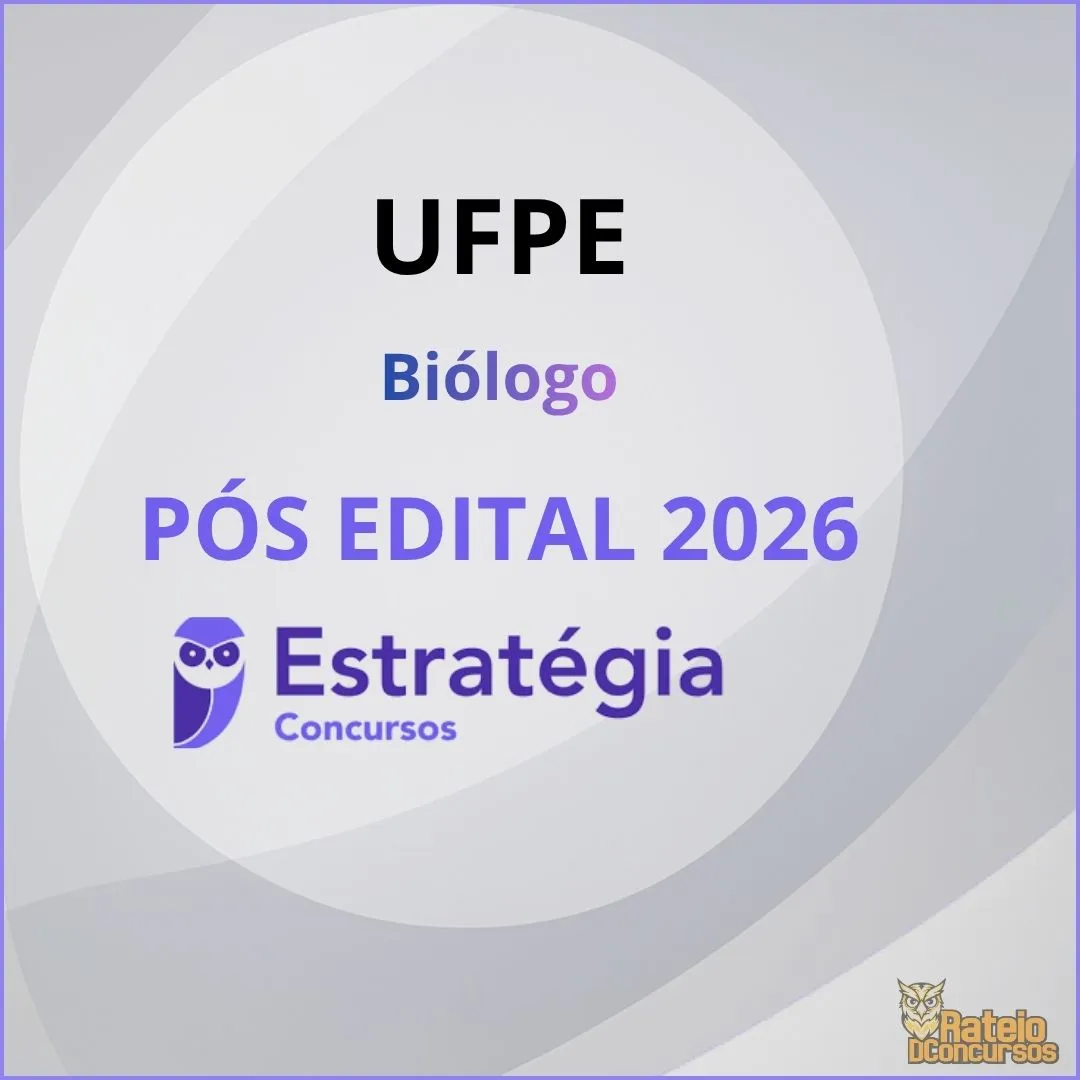 UFPE Pós Edital - Biólogo - Estratégia 2026 UFPE Pós Edital - Biólogo - Estratégia 2026