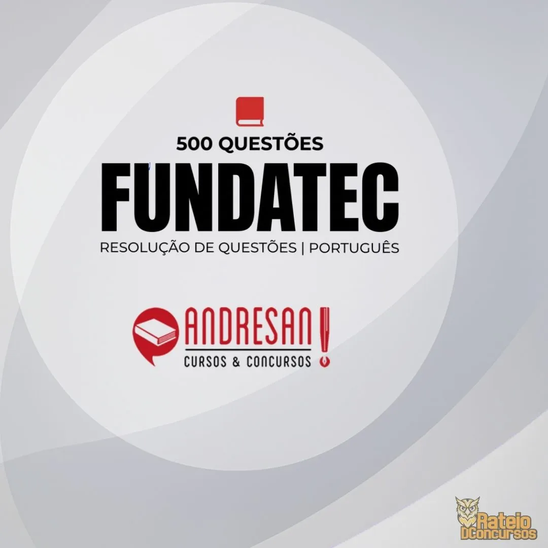 Fundatec - 500 questões Português -  Andressan 2026