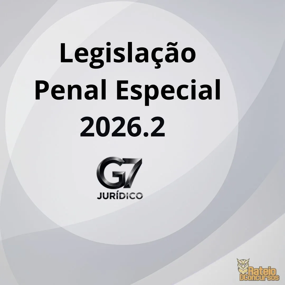 Legislação Penal Especial - G7 Jurídico 2026.2 Legislação Penal Especial - G7 Jurídico 2026.2