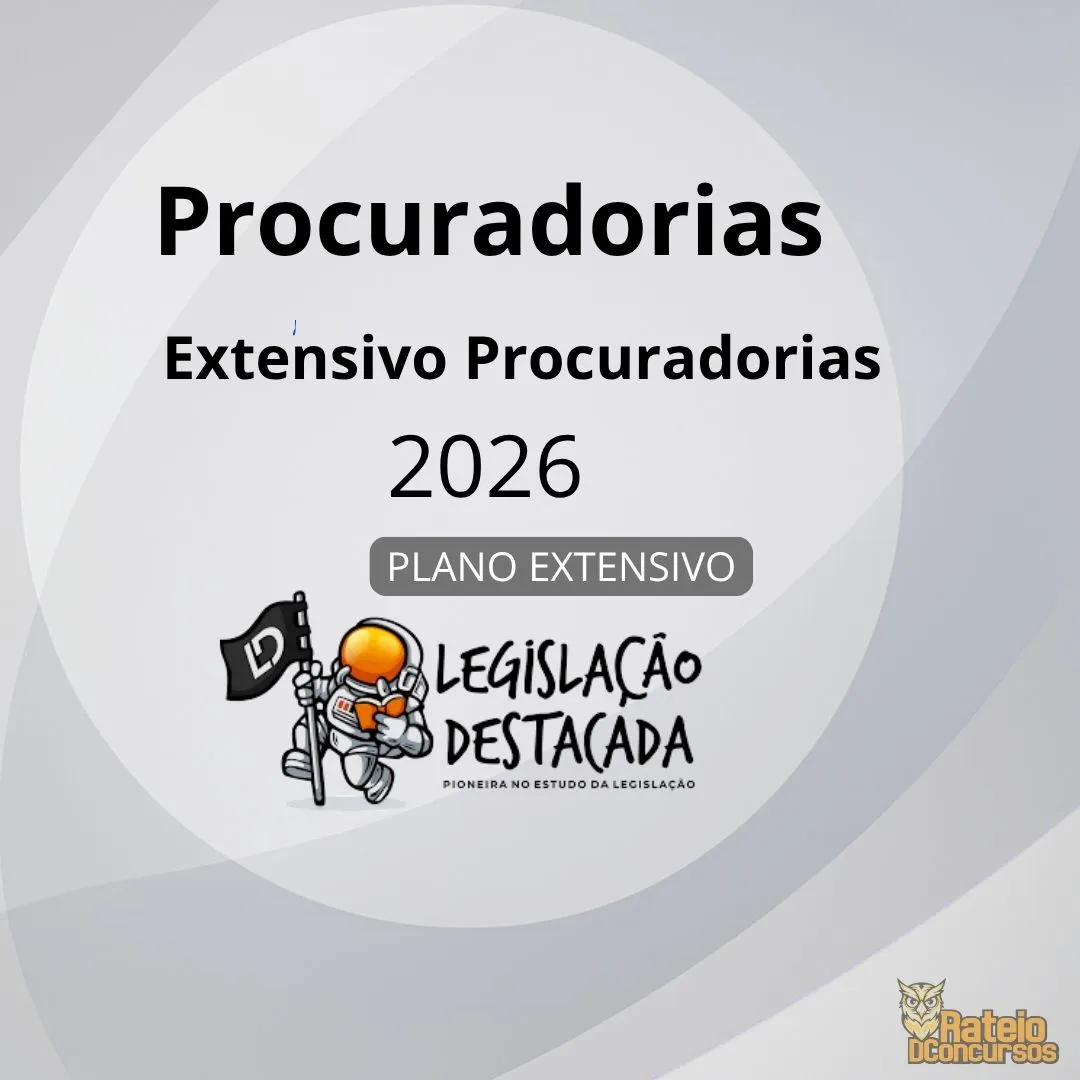 Procuradorias - Extensivo Procuradorias - Ed. 10 - 2026 - Legislação Destacada 2026 Procuradorias - Extensivo Procuradorias - Ed. 10 - 2026 - Legislação Destacada 2026