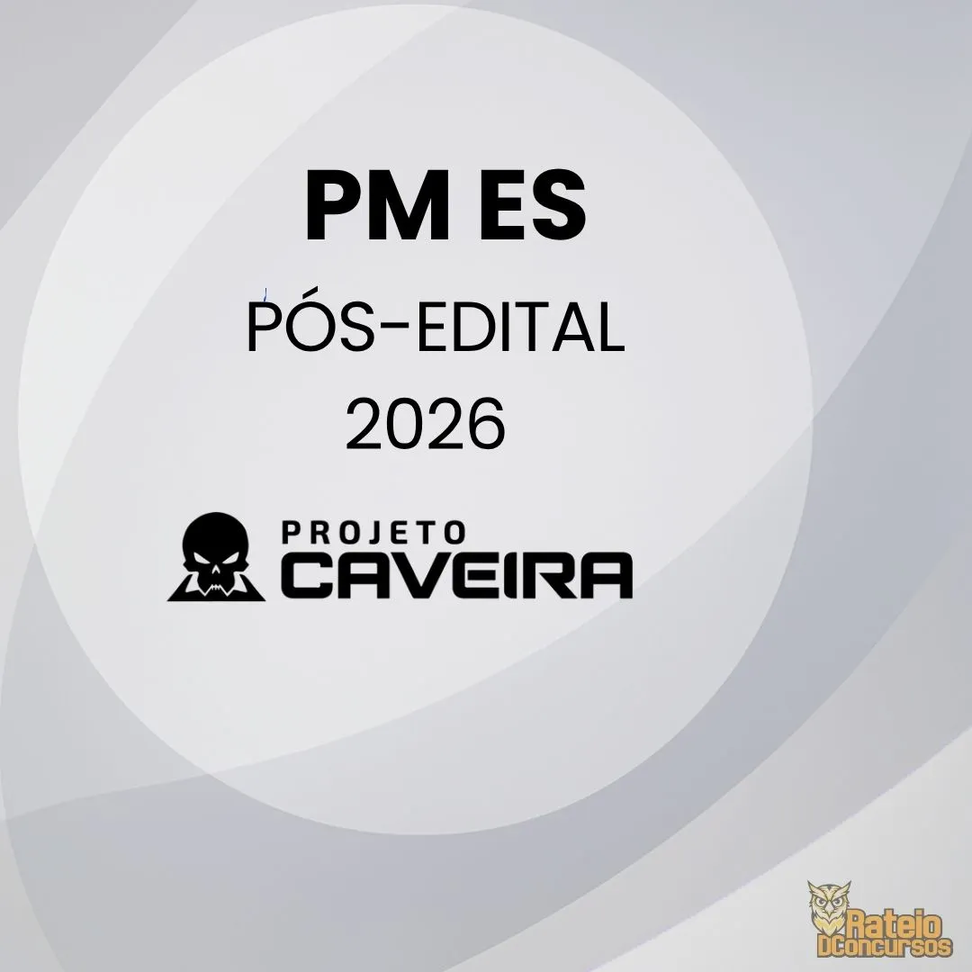 PM ES Pós Edital - Projeto Caveira 2026