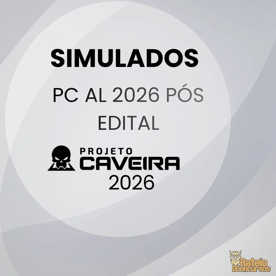 PC AL Pós edital 2026 - Simulados Completos - Projeto Caveira 2026
