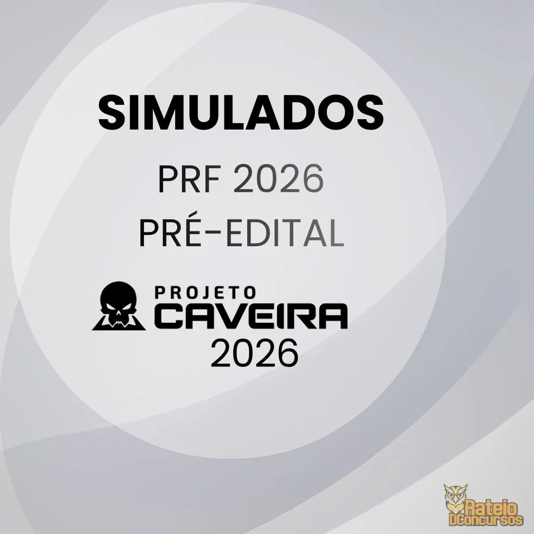 PRF 2026 - Simulados Completos - Projeto Caveira 2026 PRF 2026 - Simulados Completos - Projeto Caveira 2026
