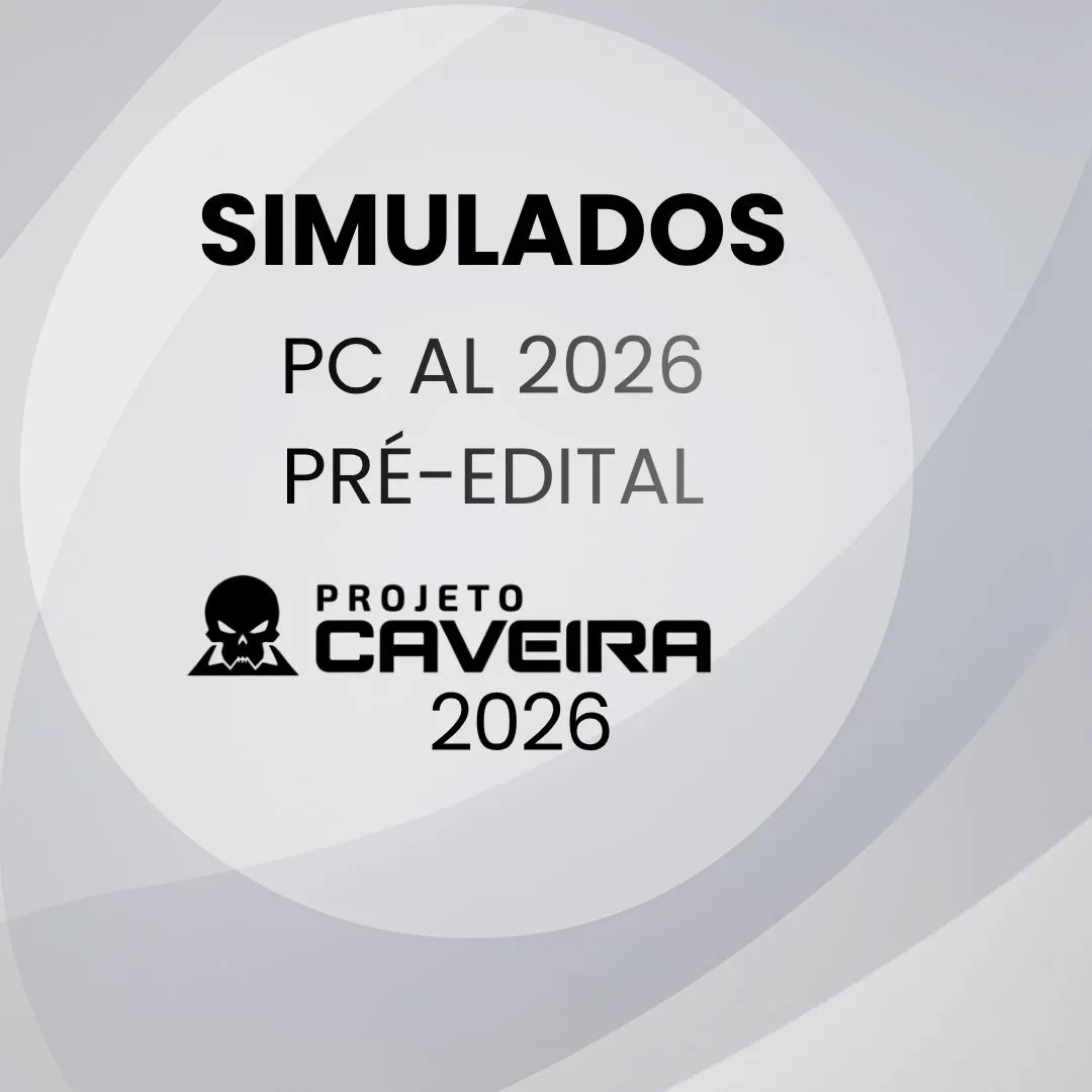 PC AL - Simulados Completos - Projeto Caveira 2026
