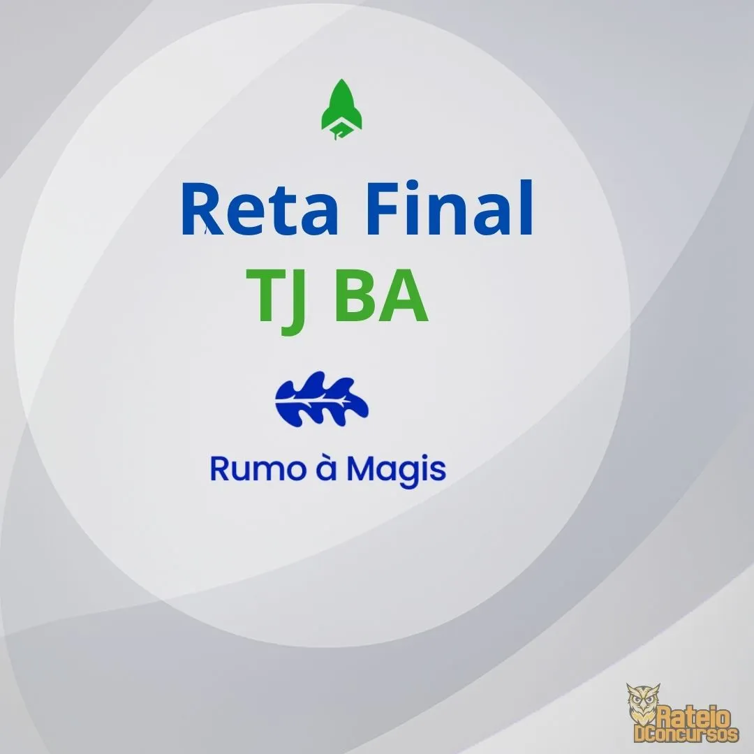 TJ BA - Reta Final - Rumo à Magistratura – RDP 2026
