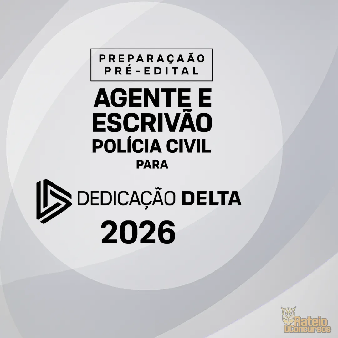 PC PARÁ - Agente e Escrivão Polícia Civil - Preparação Pré-Edital - Dedicação Delta 2026 PC PARÁ - Agente e Escrivão Polícia Civil - Preparação Pré-Edital - Dedicação Delta 2026