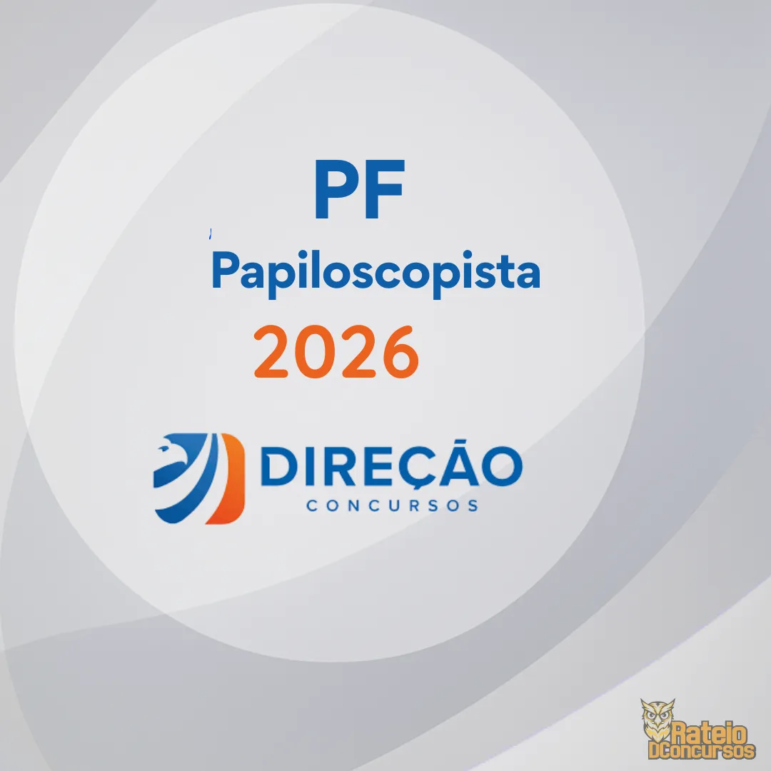 PF 2026 - Papiloscopista da Polícia Federal - Direção Concursos 2026