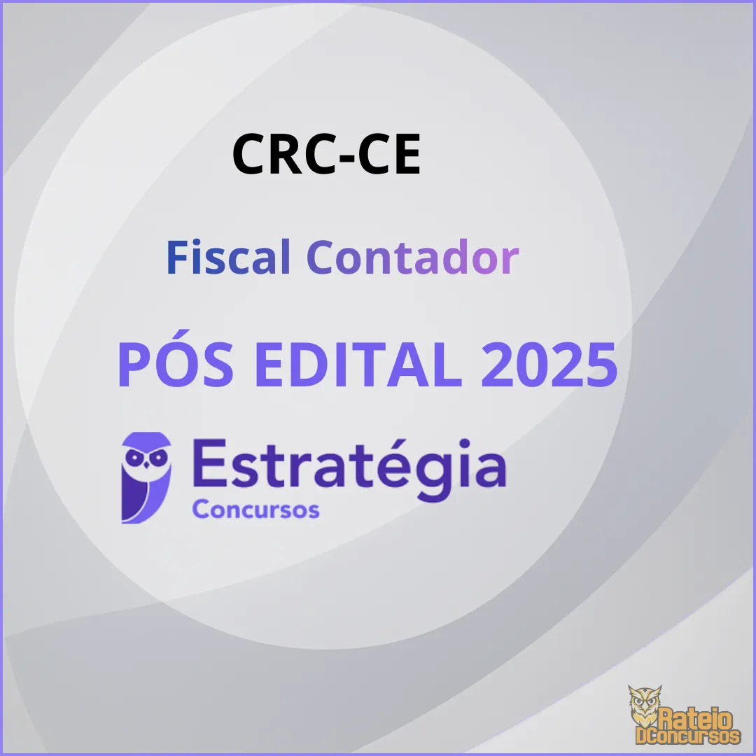 CRC CE Pós Edital Fiscal Contador - Estratégia 2026 CRC CE Pós Edital Fiscal Contador - Estratégia 2026