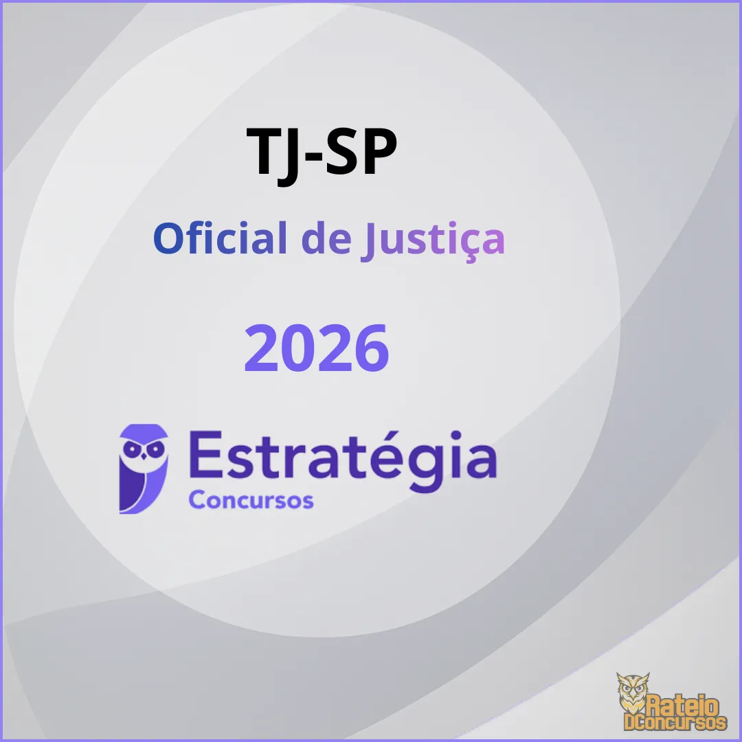 TJ SP Oficial de Justiça - Estratégia 2026