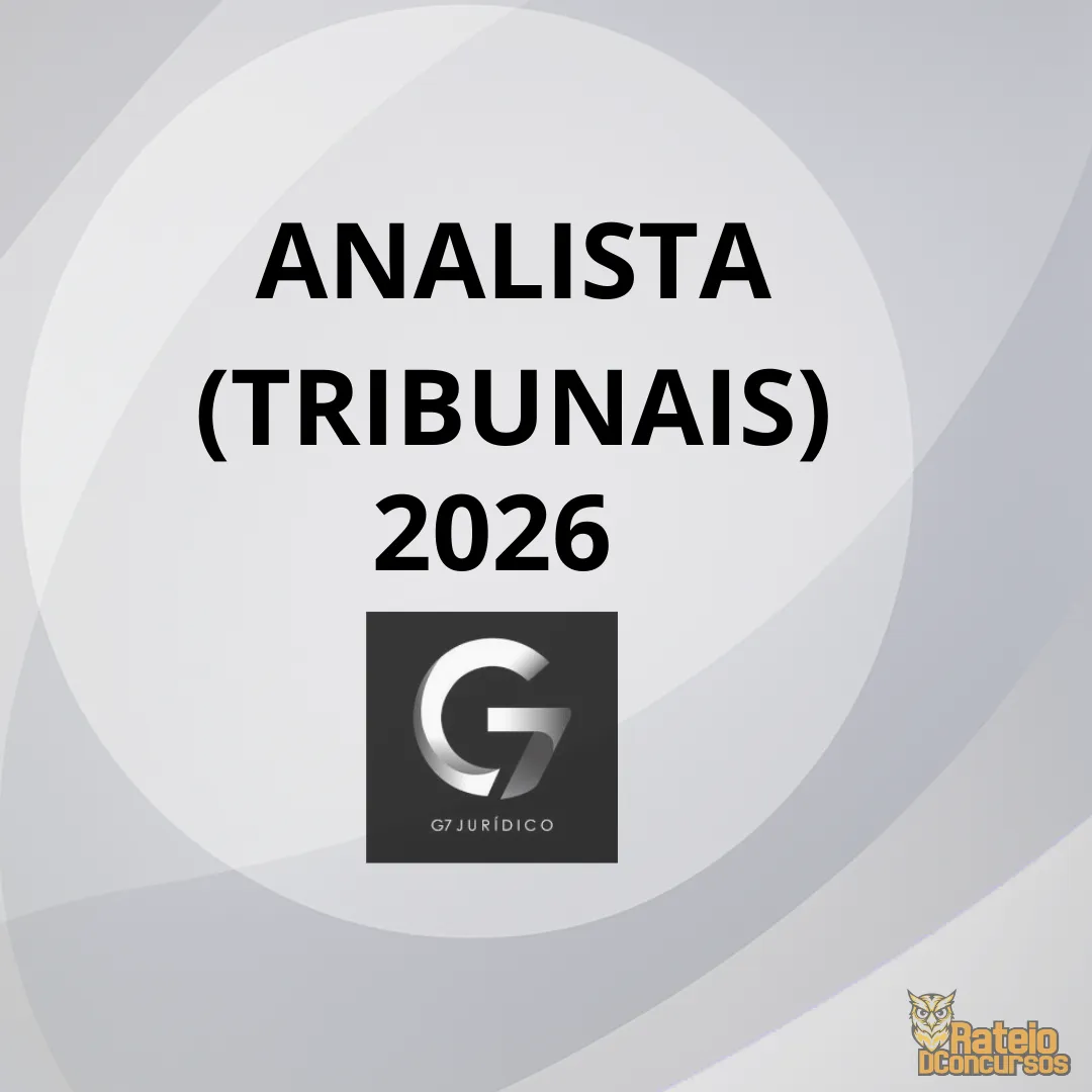 Analista dos Tribunais – G7 Jurídico Analista dos Tribunais – G7 Jurídico
