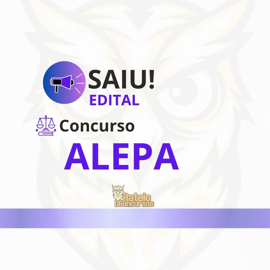 Concurso ALEPA 2026: inscrições abertas para 135 vagas