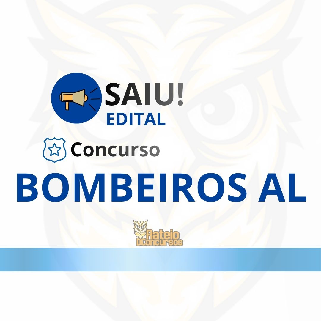 Concurso Bombeiro AL 2026: edital publicado com 344 vagas e salários de até R$ 11,5 mil
