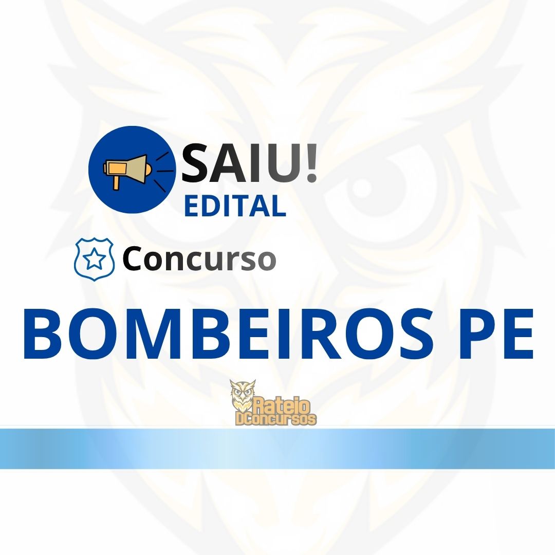 Concurso Bombeiros PE 2026: 570 vagas para Soldado e Oficial