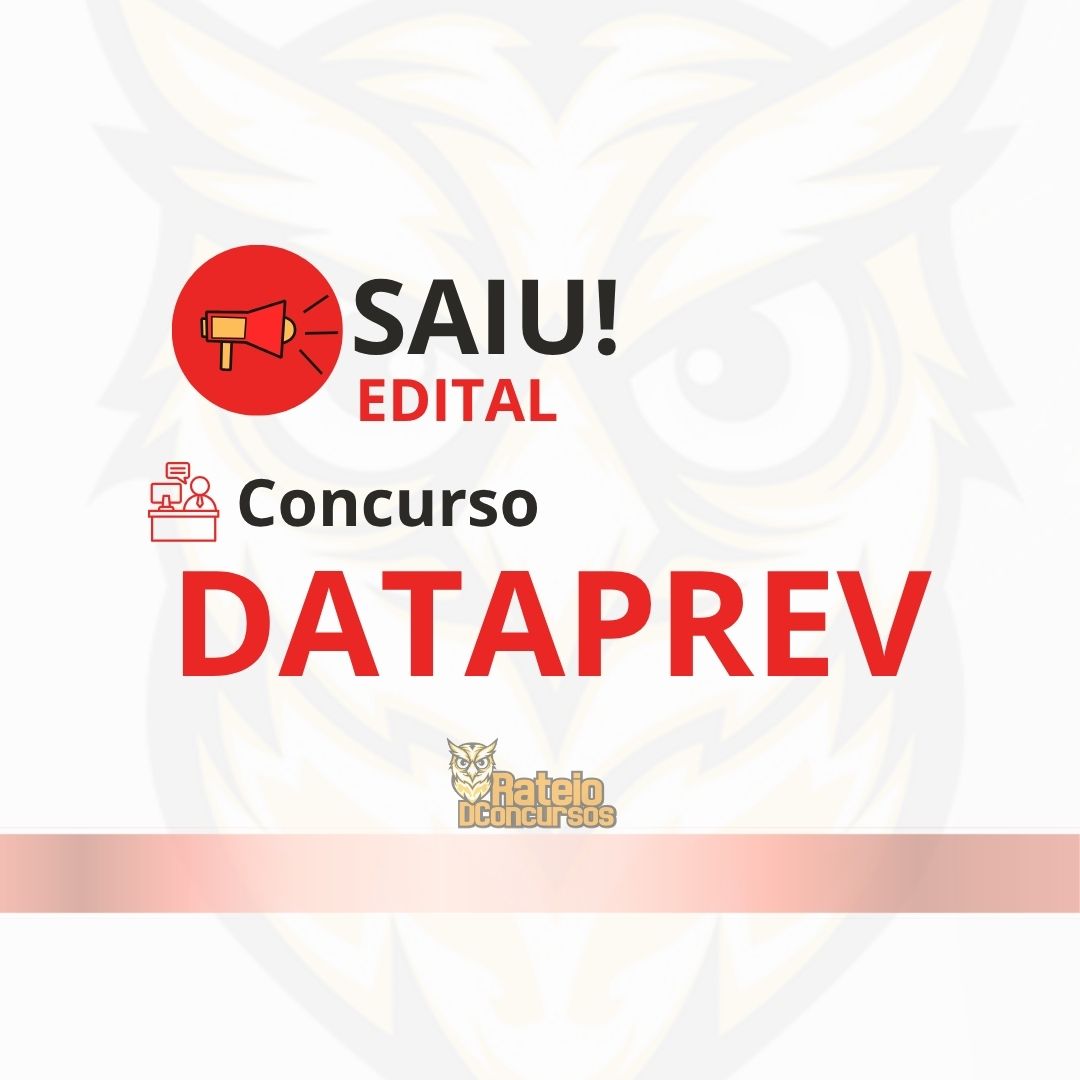 Concurso DATAPREV 2026: edital publicado com 1.823 vagas e salários de até R$ 10,6 mil