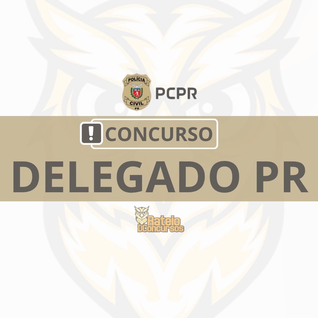 Concurso Delegado PR 2026: edital entra na fase final e publicação é iminente