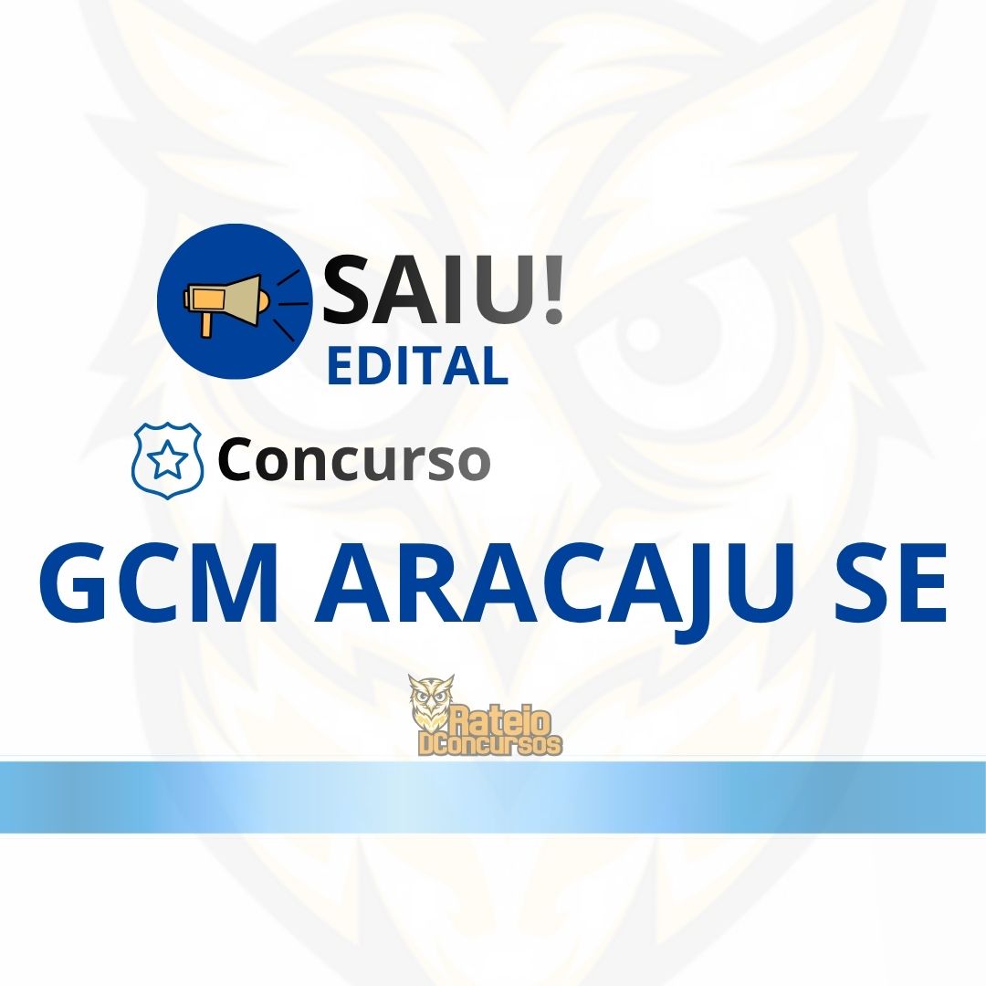 Concurso Guarda Municipal de Aracaju SE 2026: inscrições abertas para 100 vagas e salário de R$ 4 mil