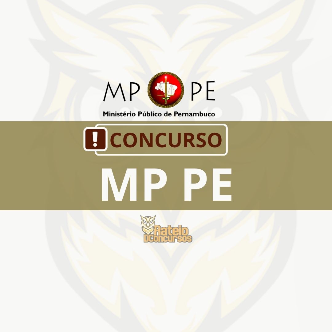 Concurso MP PE 2026 pode sair em breve! MPPE cria 35 novos cargos