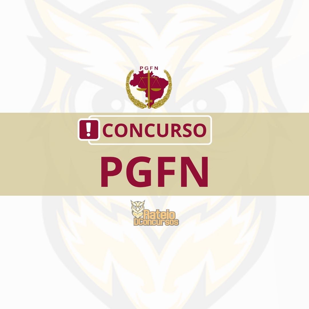 Concurso PGFN 2026: orçamento confirma 50 vagas para Procurador da Fazenda Nacional