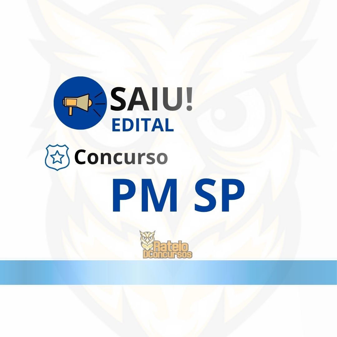 Concurso PM SP Oficial 2026: edital publicado com 200 vagas para Cadete