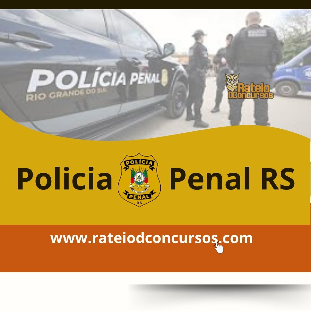 Concurso Polícia Penal RS: edital previsto 2026